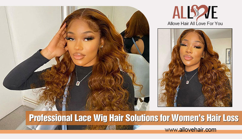 Professional Lace Wig Hair Solutions for Women's Hair Loss