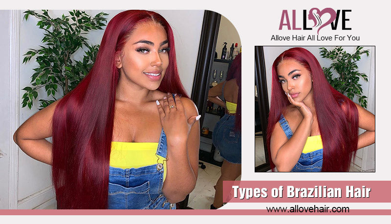 Types of Brazilian Hair